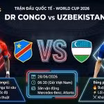 Ảnh bìa nhận định và thông tin tổng quan trận đấu quyết định giữa DR Congo vs Uzbekistan tại bảng K World Cup 2026.